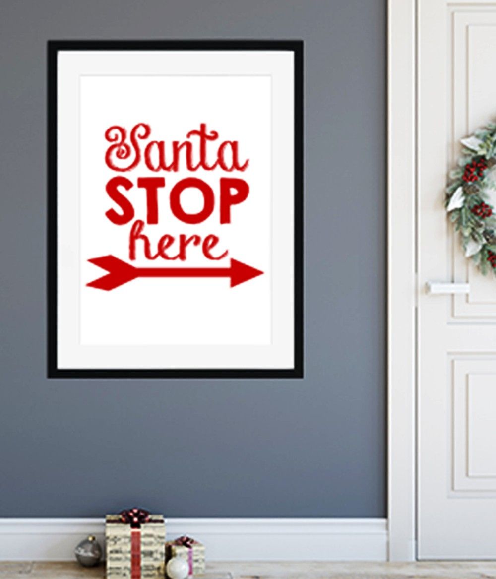 Новогодний декор - постер "Santa Stop Here"А4 без рамки (02294)