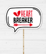 Фотобутафорія-табличка на День Святого Валентина "HEART BREAKER"