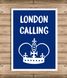 Постер для британської вечірки "LONDON CALLING" 2 розміри (L-203), Синий, А4