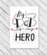 Открытка для папы "My dad is my hero" 11х15 см (02744)