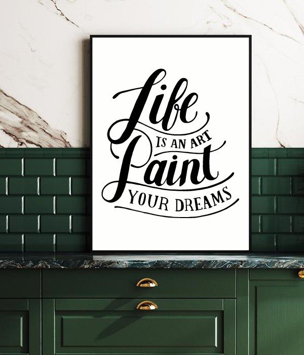 Постер для прикраси будинку або офісу "Life is an art Paint your dreams" А4 без рамки (50-25), Білий